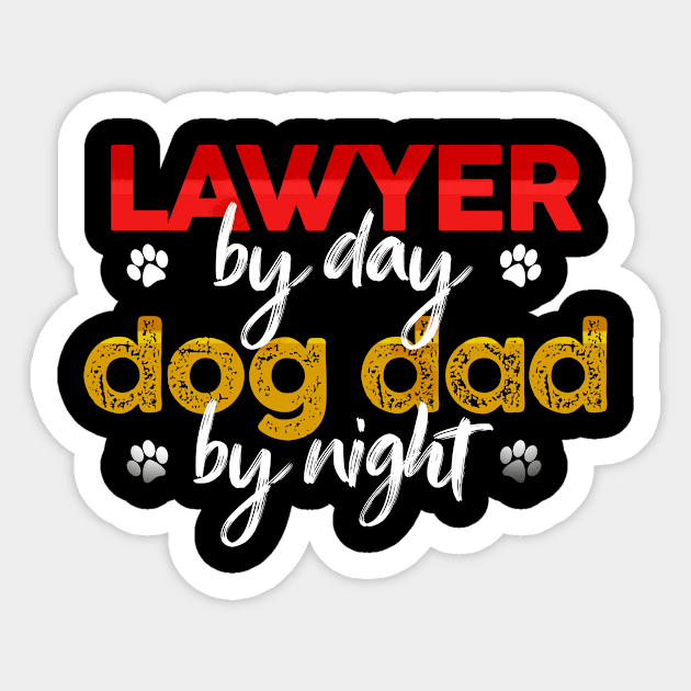 Lawyer By Day Dog Dad By Night Sticker by MetropawlitanDesigns